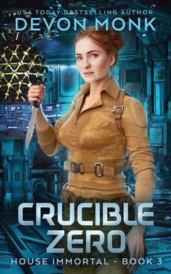 Crucible Zero by Monk, Devon