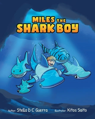 Miles the Shark Boy by Saito, Marcos Valerio