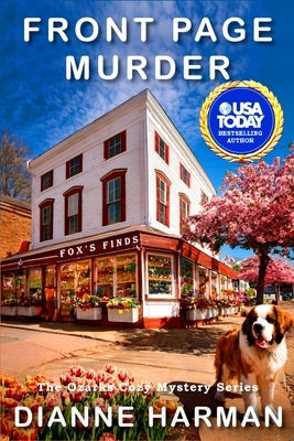Front Page Murder: The Ozarks Cozy Mystery Series by Harman, Dianne