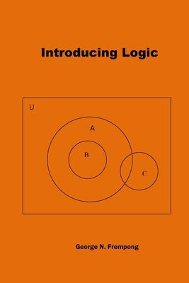 Introducing Logic by Frempong, George N.