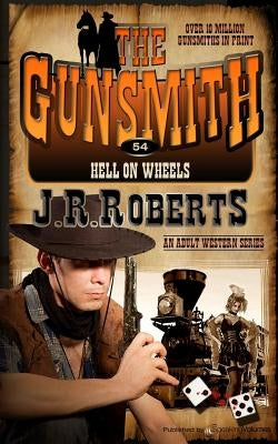 Hell On Wheels by Roberts, J. R.