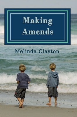 Making Amends by Clayton, Melinda