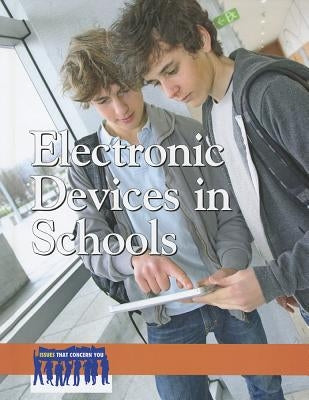 Electronic Devices in Schools by Willis, Laurie