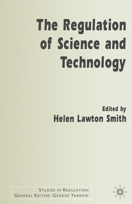 The Regulation of Science and Technology by Loparo, Kenneth A.