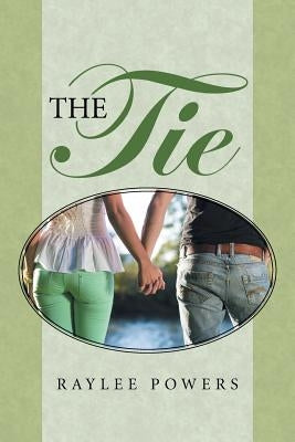 The Tie by Powers, Raylee