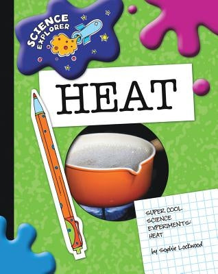 Heat by Lockwood, Sophie