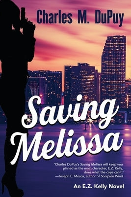 Saving Melissa by Dupuy, Charles M.