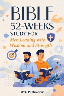 52-Week Bible Study for Men by Publications, MVD