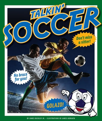 Talkin' Soccer by Buckley James Jr.