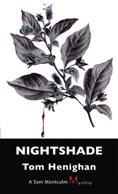 Nightshade: A Sam Montcalm Mystery by Henighan, Tom