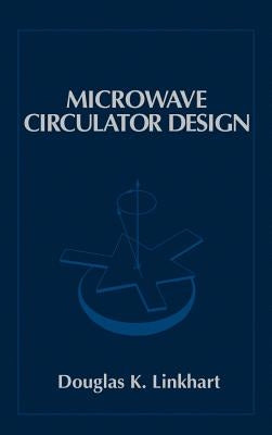 Microwave Circulator Design by Linkhart, Douglas K.