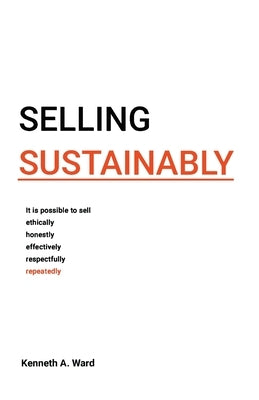 Selling Sustainably by Ward, Kenneth
