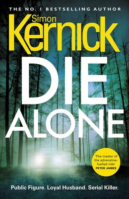 Die Alone by Kernick, Simon