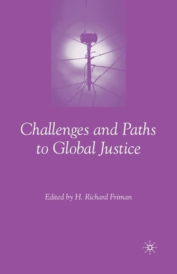 Challenges and Paths to Global Justice by Friman, H.