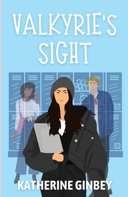 Valkyrie's Sight by Ginbey, Katherine