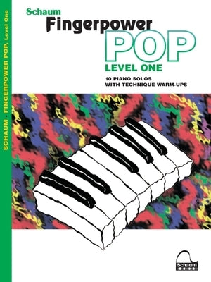Fingerpower Pop - Level 1: 10 Piano Solos with Technique Warm-Ups by Poteat, James