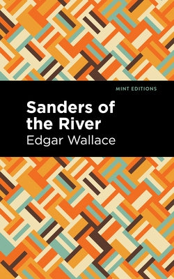 Sanders of the River by Wallace, Edgar