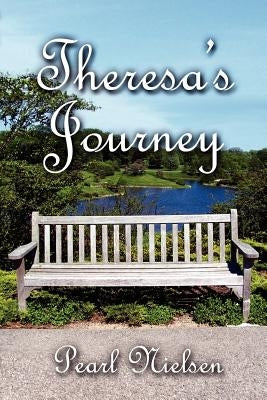 Theresa's Journey by Nielsen, Pearl