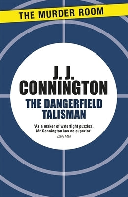 The Dangerfield Talisman by Connington, J. J.