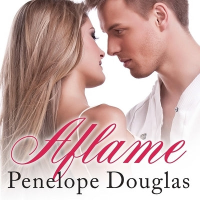 Aflame by Douglas, Penelope
