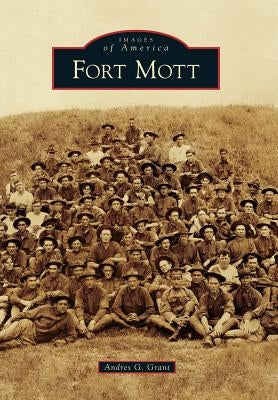 Fort Mott by Grant, Andres G.