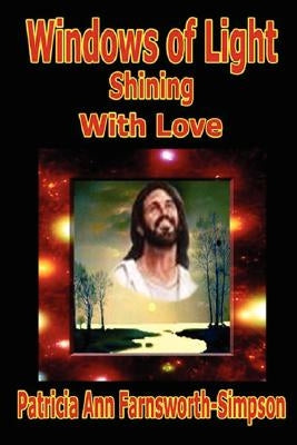 Windows of Light by Farnsworth-Simpson, Patricia Ann