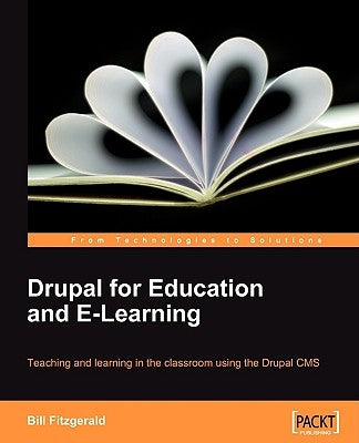 Drupal for Education and E-Learning by Fitzgerald, Bill