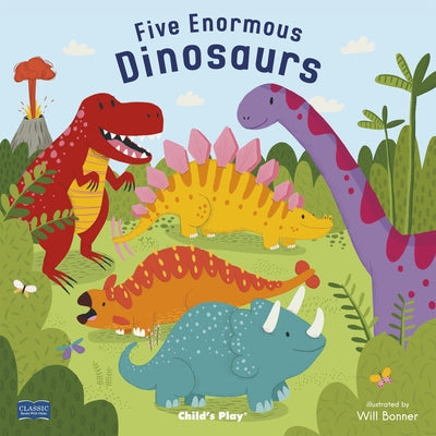 Five Enormous Dinosaurs by Bonner, Will