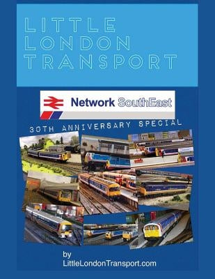 Little London Transport: Network SouthEast 30th Anniversary Special Edition by Transport, Little London