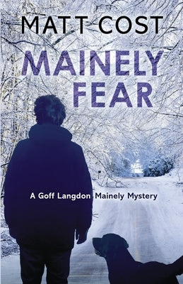 Mainely Fear by Cost, Matt