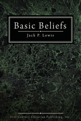 Basic Beliefs by Lewis, Jack