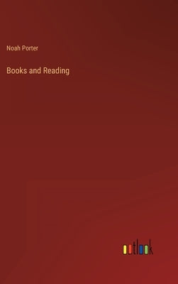Books and Reading by Porter, Noah