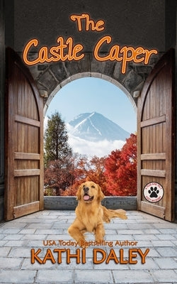 The Castle Caper: A Cozy Mystery by Daley, Kathi