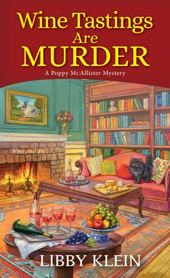 Wine Tastings Are Murder by Klein, Libby