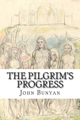 The Pilgrim's Progress by Bunyan, John
