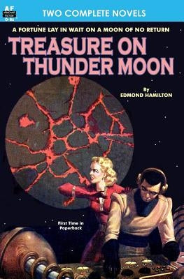Treasure on Thunder Moon & Trail of the Astrogar by Hasse, Henry