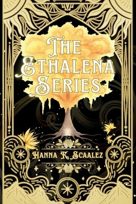 The Ethalena Series: Duology Set by K. Scaalez, Hanna