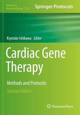 Cardiac Gene Therapy: Methods and Protocols by Ishikawa, Kiyotake