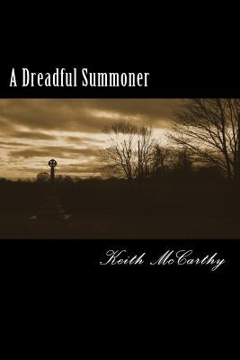 A Dreadful Summoner by McCarthy, Keith P.