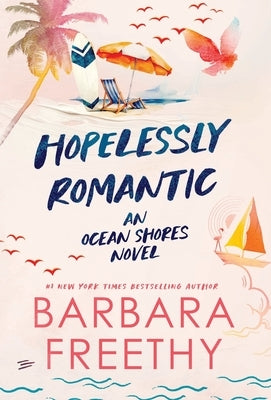 Hopelessly Romantic by Freethy, Barbara