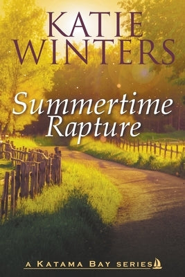 Summertime Rapture by Winters, Katie