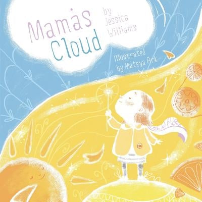 Mama's Cloud by Williams, Jessica