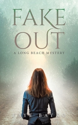Fake Out by Bayko, Faye