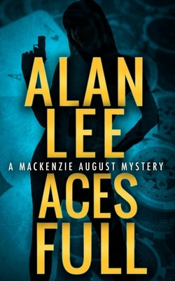 Aces Full by Lee, Alan