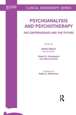 Psychoanalysis and Psychotherapy by Frisch, Serge