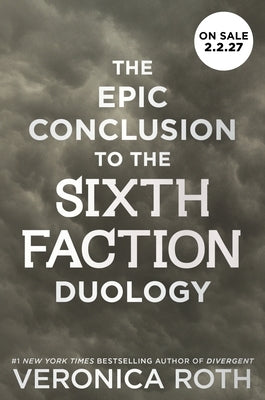 The Sixth Faction #2 by Roth, Veronica