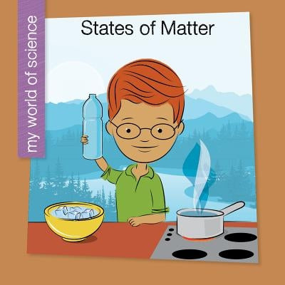 States of Matter by Bell, Samantha