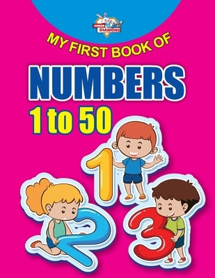 My First Book of Numbers 1 to 50 by Verma, Priyanka