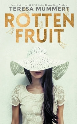 Rotten Fruit by Mummert, Teresa