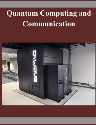 Quantum Computing and Communication by National Institute of Standards and Tech